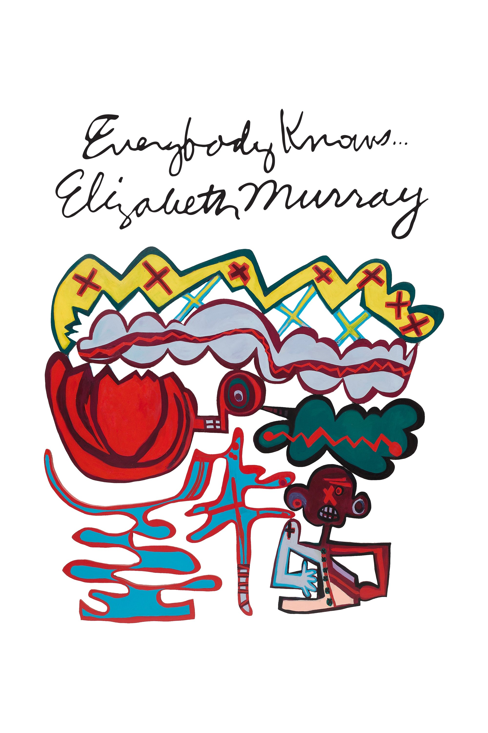 Постер Everybody Knows... Elizabeth Murray